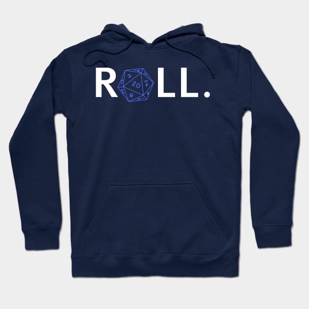 Roll. RPG Shirt white and blue Hoodie by Pixel-Meanagerie